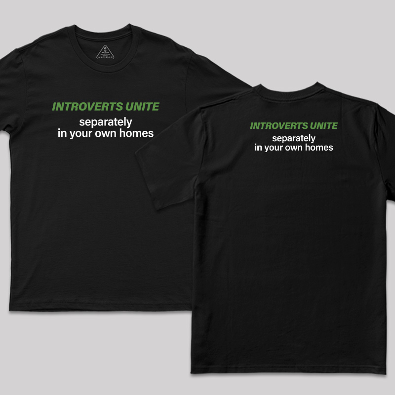 Introverts Unite Front and Back Printed T-Shirt