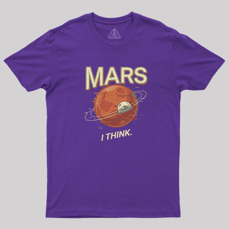 Mars I Think Geek T-Shirt