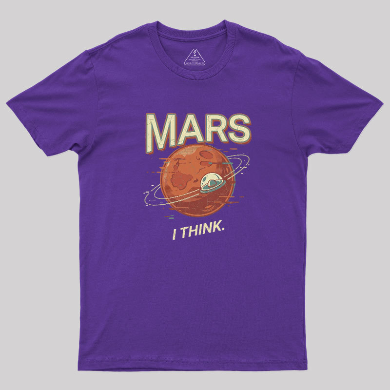 Mars I Think Geek T-Shirt
