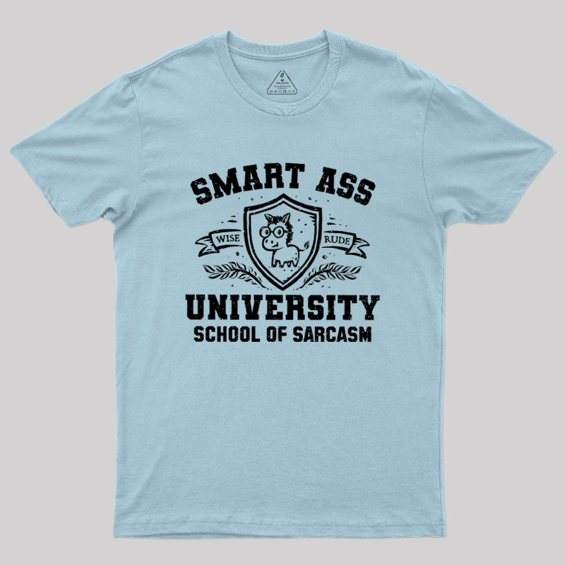 Smart Ass University Geek T-Shirt