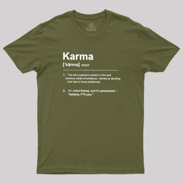 Karma Definition Geek T-Shirt