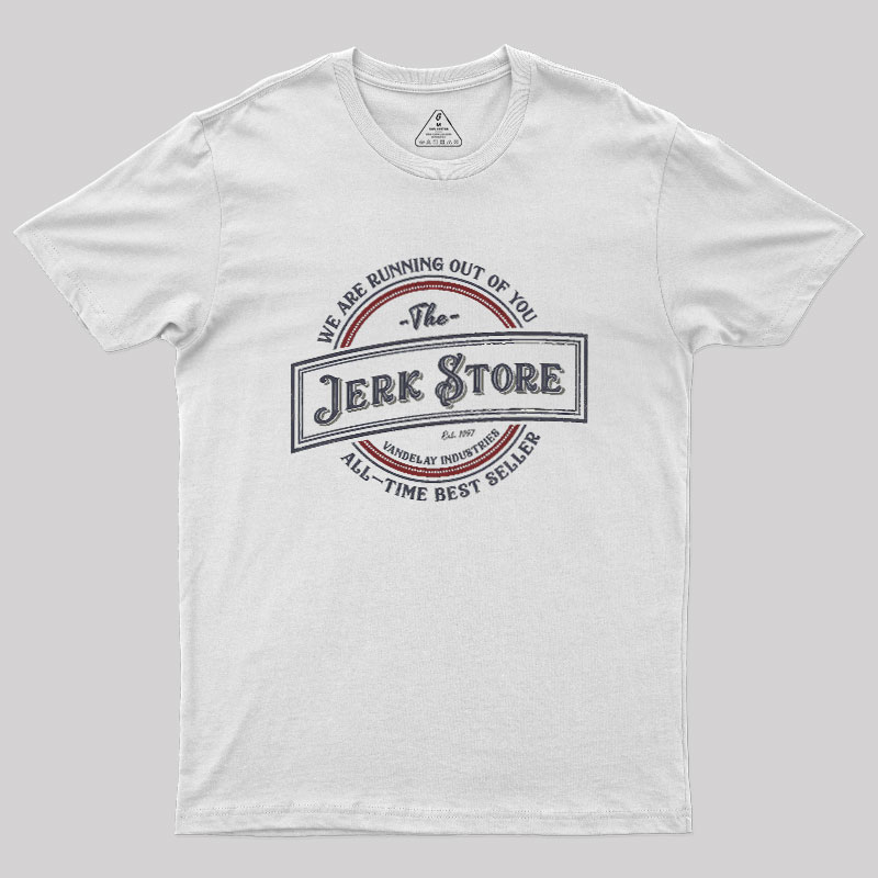 The Jerk Store Geek T-Shirt