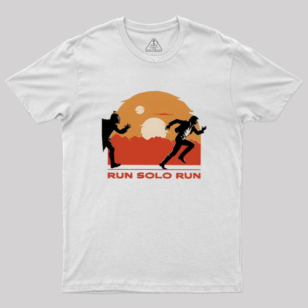 Run Solo Run Geek T-Shirt