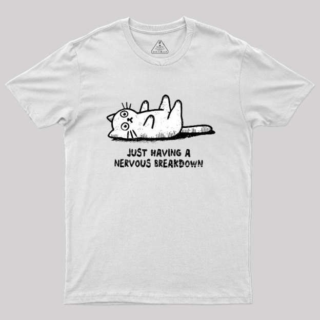 Nervous Breakdown Cat Geek T-Shirt