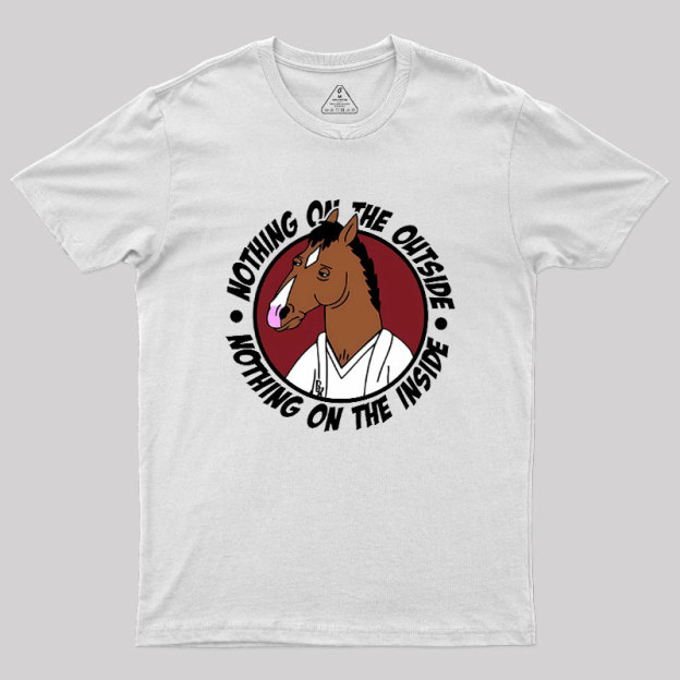 Nothing On The Outside Geek T-Shirt