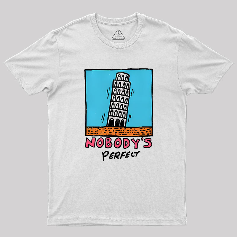 Nobodys Perfect Geek T-Shirt
