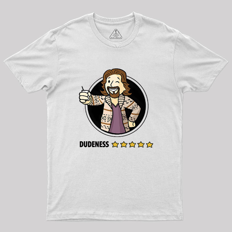 Dudeness Geek T-Shirt