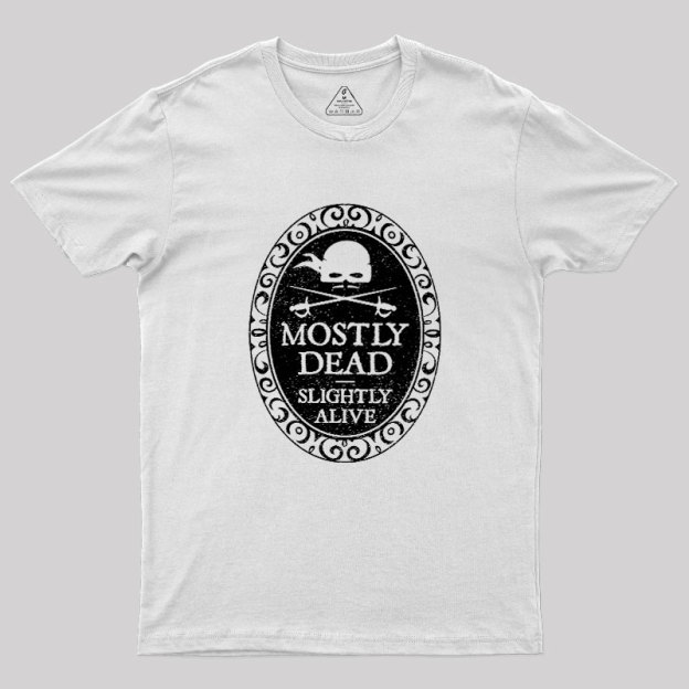 Mostly Dead Geek T-Shirt