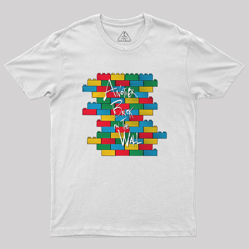 Another Brick in the Wall Geek T-Shirt