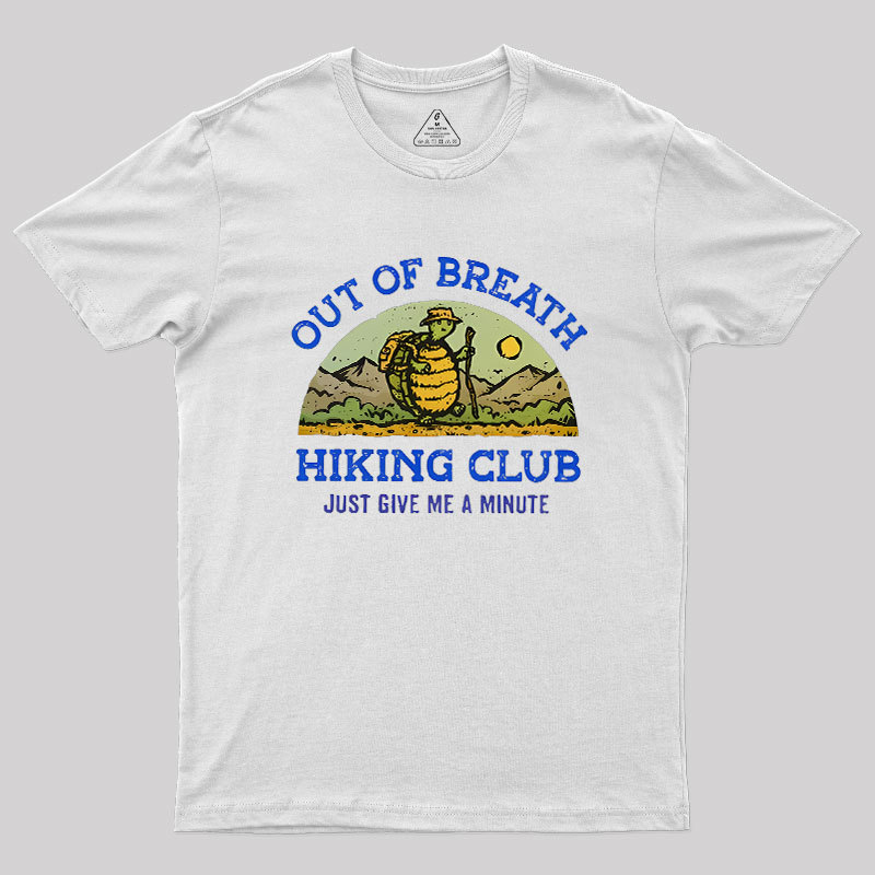 Out Of Breath Hiking Club Geek T-Shirt