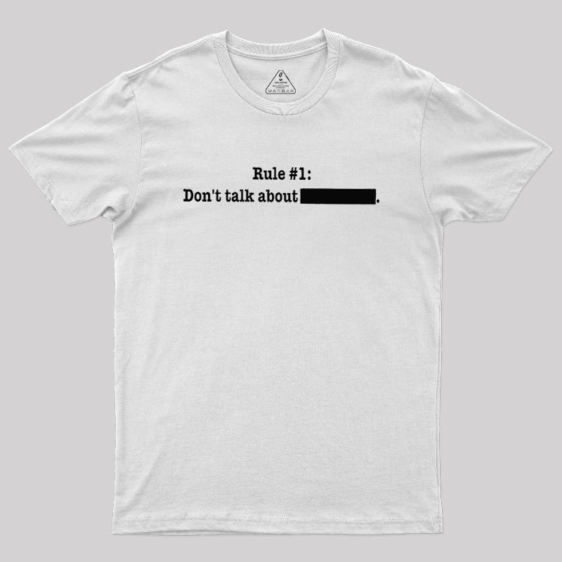 Rule #1 Essential Geek T-Shirt