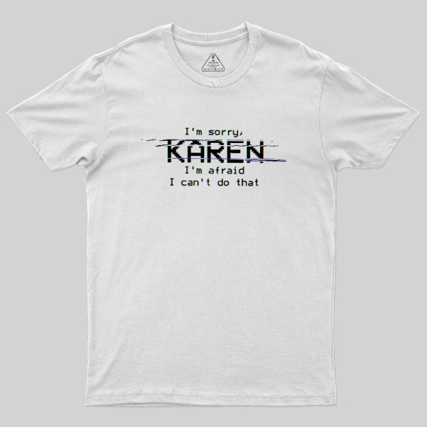 Call The Manager, HAL Geek T-Shirt