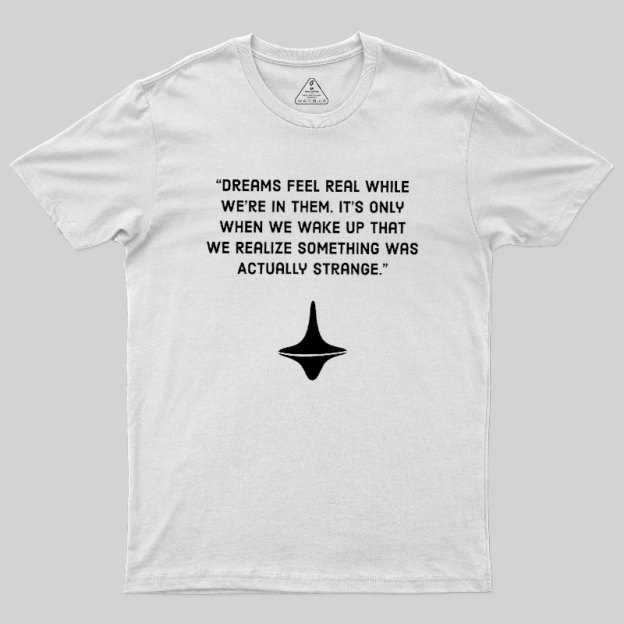 INCEPTION Geek T-Shirt