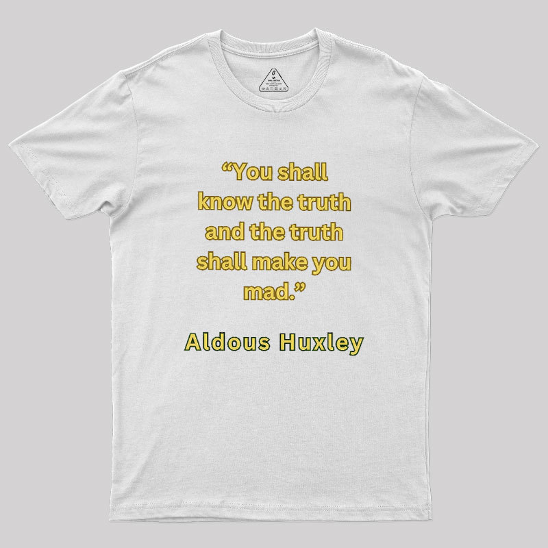 You Shall Know The Truth Geek T-Shirt