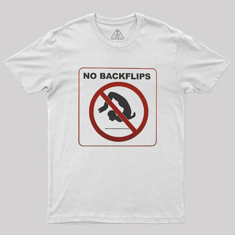 No Backflips Geek T-Shirt