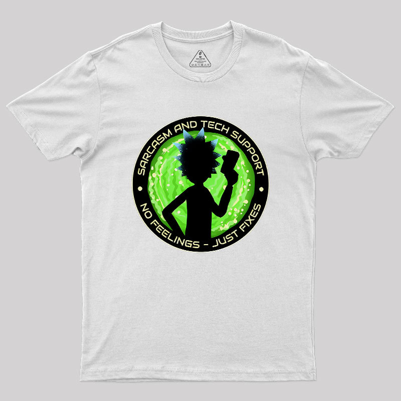 Sarcasm And Tech Support Scientist Geek T-Shirt