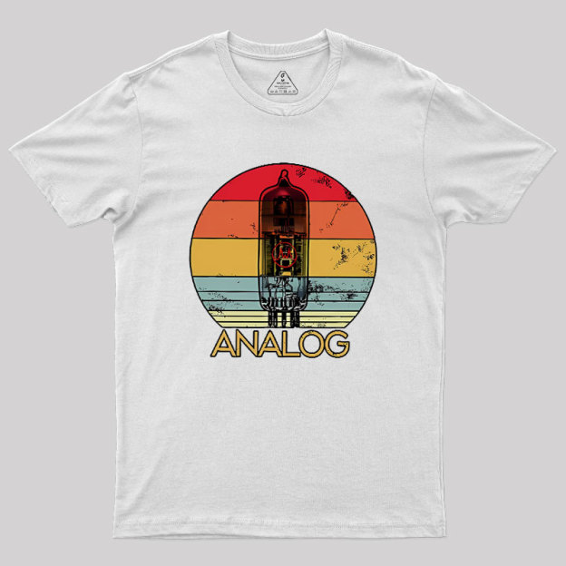 Vacuum Tube Analog Geek T-Shirt