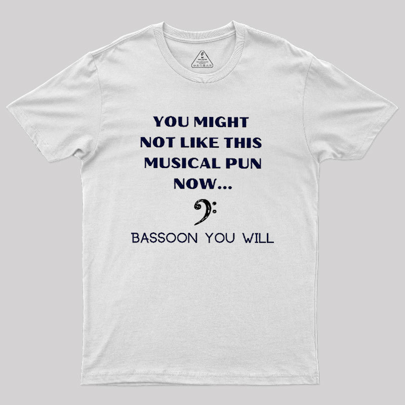 Funny Bassoon Music Pun Geek T-Shirt