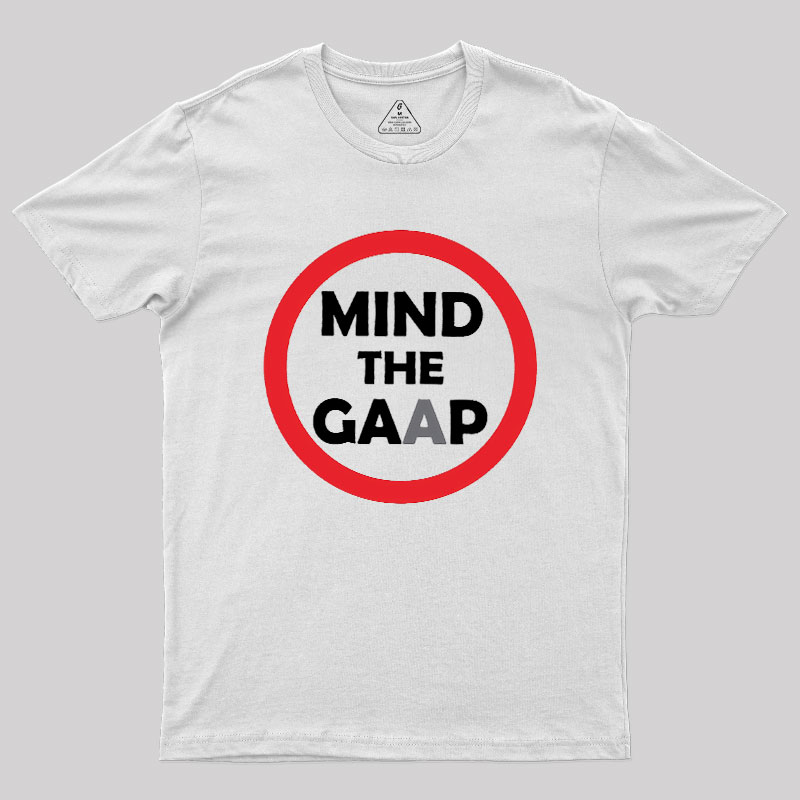 Mind The GAAP Geek T-Shirt