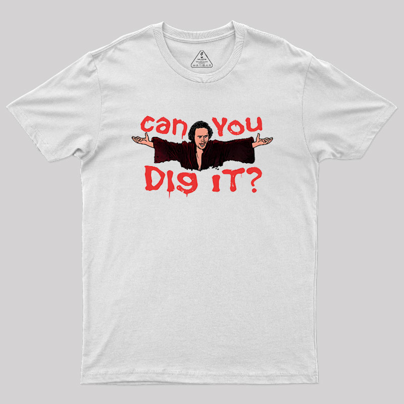 Can You Dig It Geek T-Shirt