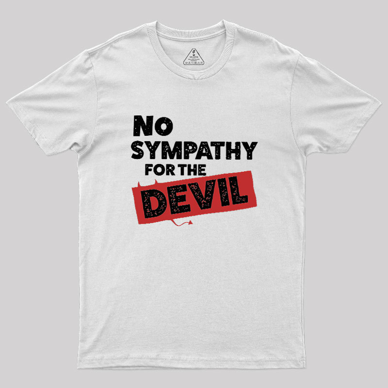 No Sympathy For The Devil Geek T-Shirt