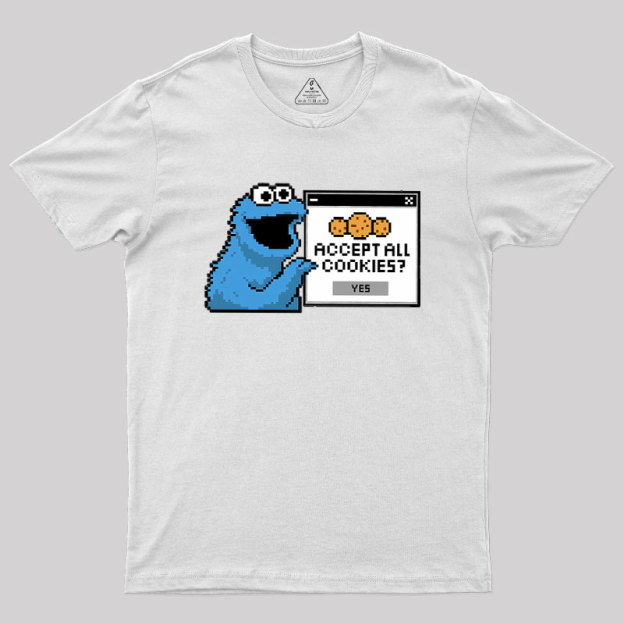 Accept All Cookies Geek T-Shirt