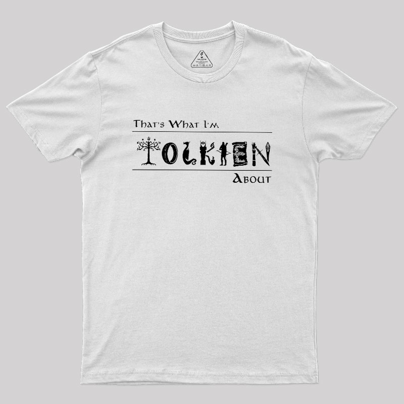 That's What I'm About Geek T-Shirt