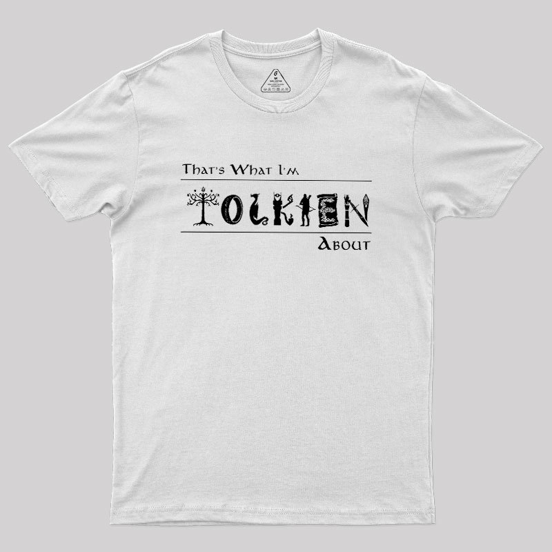 That's What I'm About Geek T-Shirt