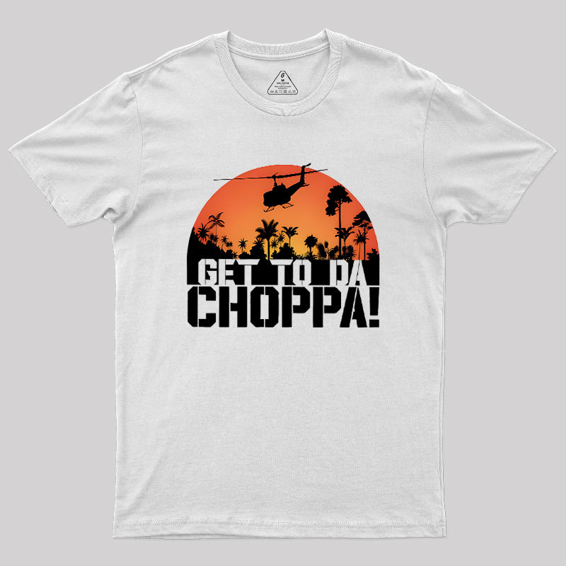 Get To The Chopper Geek T-Shirt