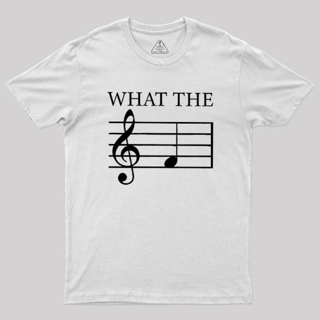 What the F (Treble) Geek T-Shirt