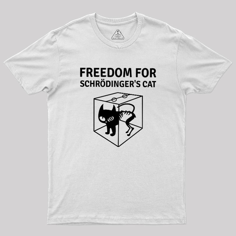 Freedom For Schr?dinger's Cat Geek T-Shirt
