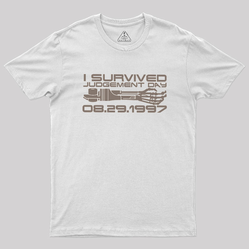 I Survived Judgement Day Geek T-Shirt