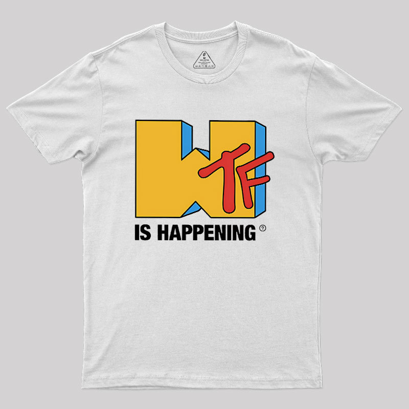 IS Happening Geek T-Shirt