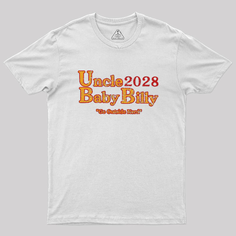 Uncle Baby Billy 28 - Go Outside Geek T-Shirt
