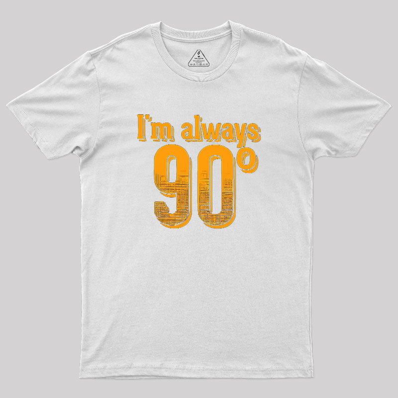 I'm Always Right Math Geek T-Shirt