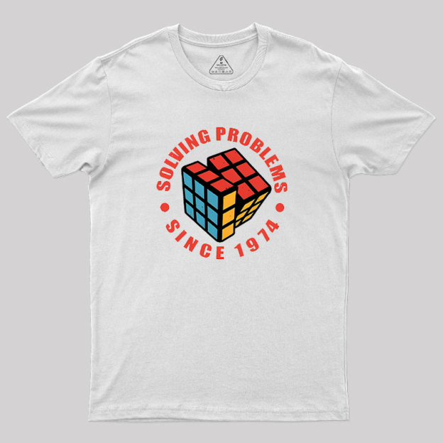 Solving Problems Since 1974 Geek T-Shirt