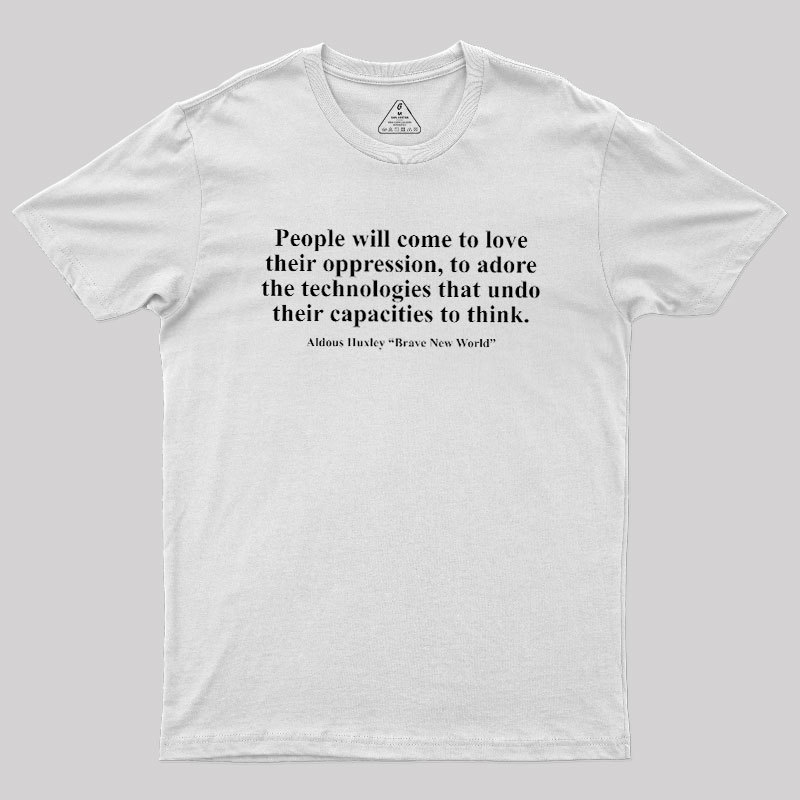 Brave New World Geek T-Shirt