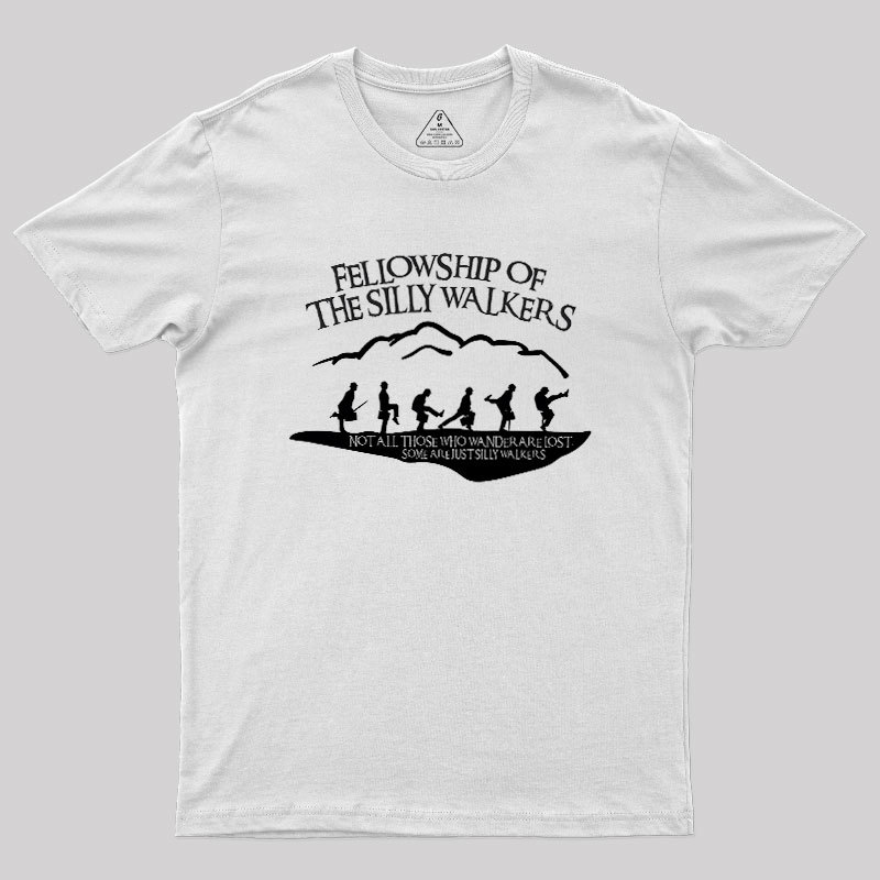 Fellowship Of The Silly Walkers Geek T-Shirt