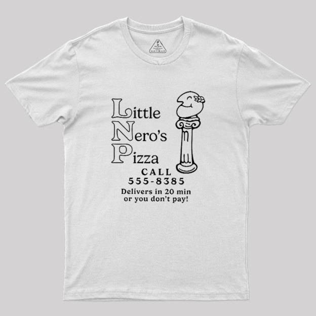 Little Nero's Pizza Geek T-Shirt