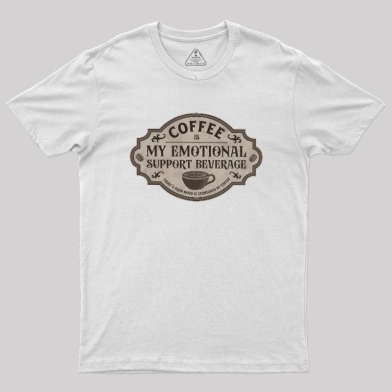 My Emotional Support Beverage Remix Geek T-Shirt