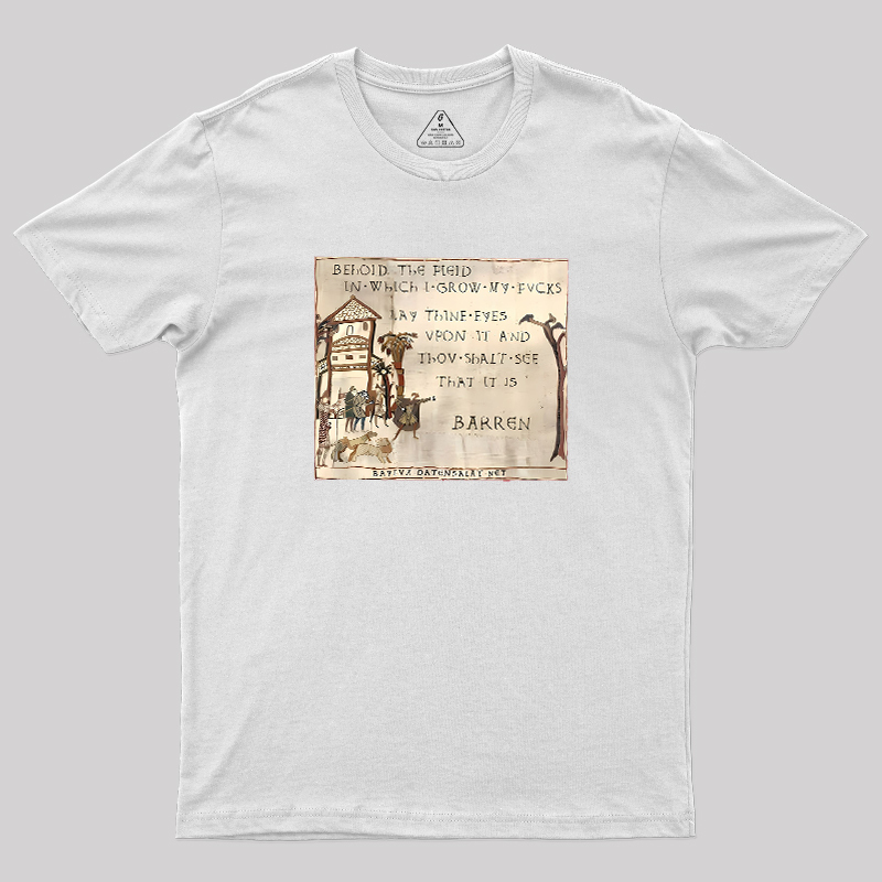 Behold The Field In Which I Grow My Geek T-Shirt