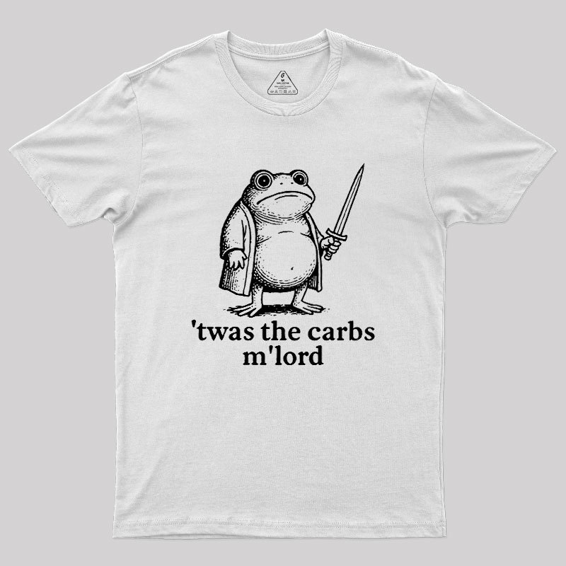 Twas the Carbs M??Lord Geek T-Shirt