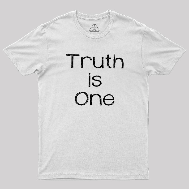 Truth Is One Geek T-Shirt