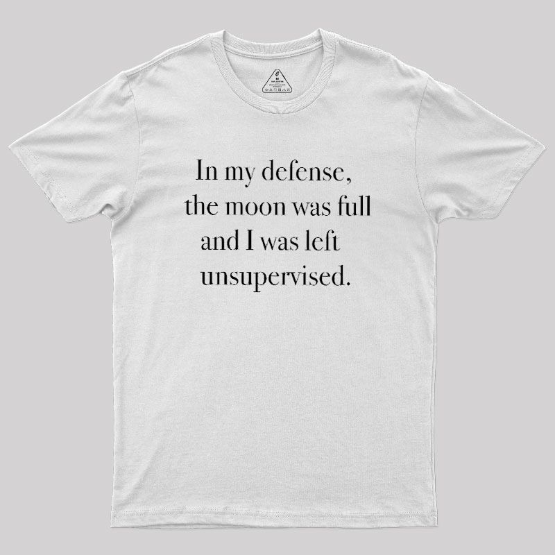 In My Defense Geek T-Shirt