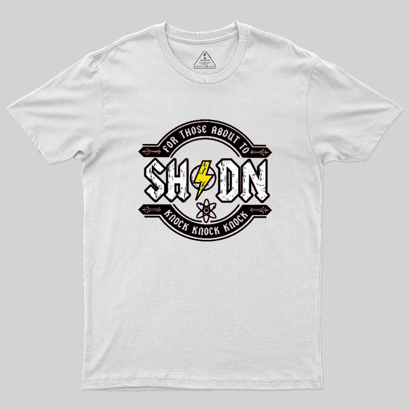 For Those About to Knock Geek T-Shirt