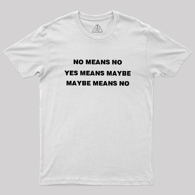 All Roads Lead To No Geek T-Shirt