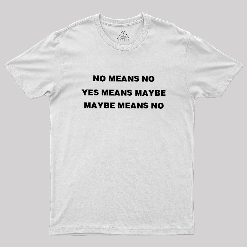 All Roads Lead To No Geek T-Shirt