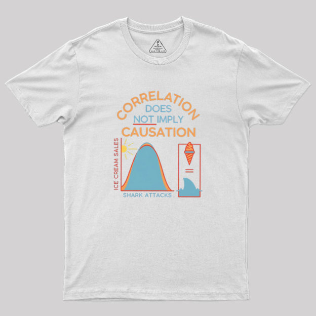 Correlation Does Not Imply Causation Geek T-Shirt