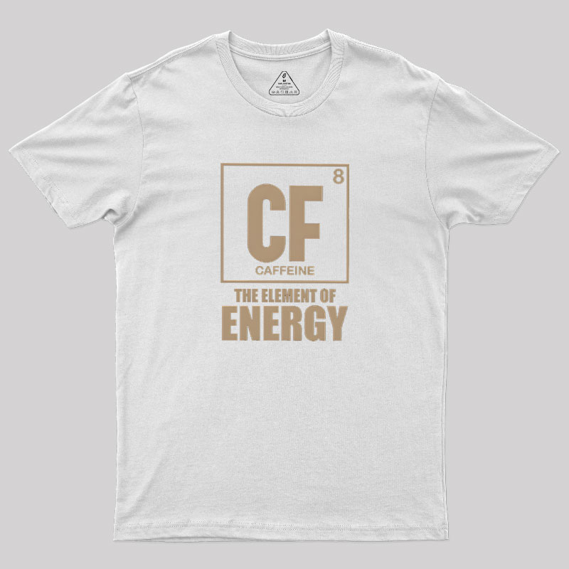 Caffeine The Element Of Energy Geek T-Shirt