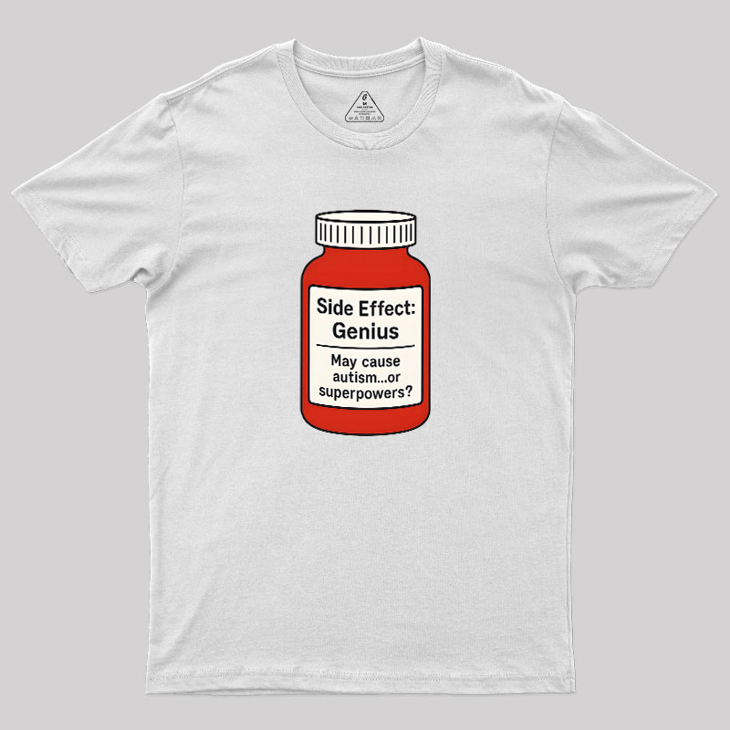 Side Effect Geek T-Shirt